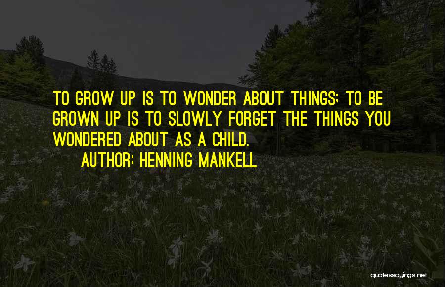 Henning Mankell Quotes 787819