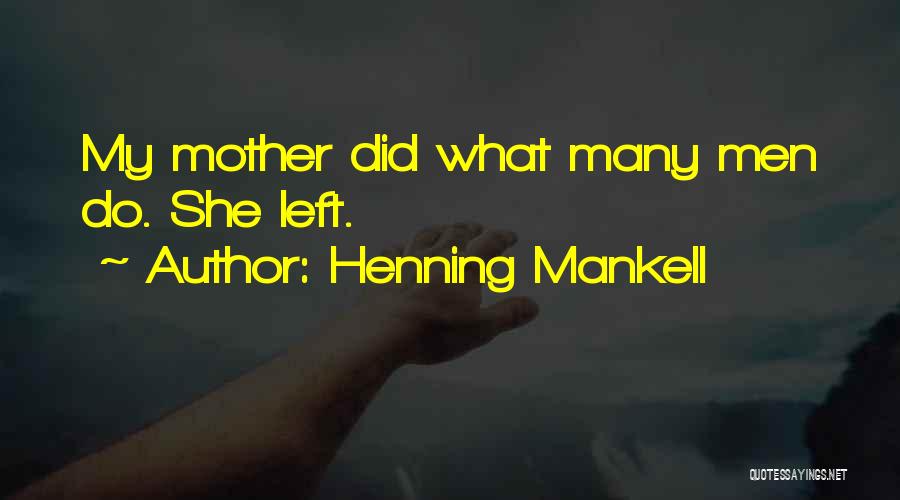 Henning Mankell Quotes 814123
