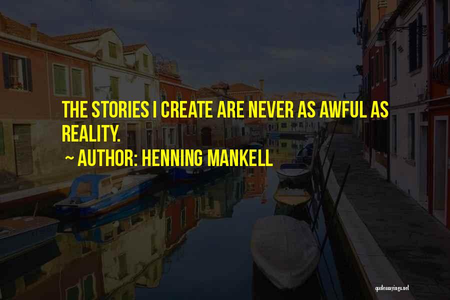 Henning Mankell Quotes 821611