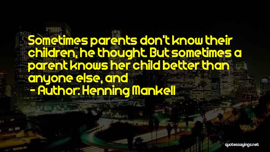 Henning Mankell Quotes 911267