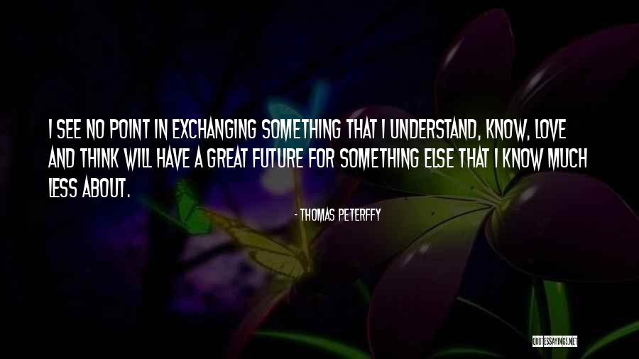 Henninger Beer Quotes By Thomas Peterffy Henninger Beer Quotes By Thomas Peterffy