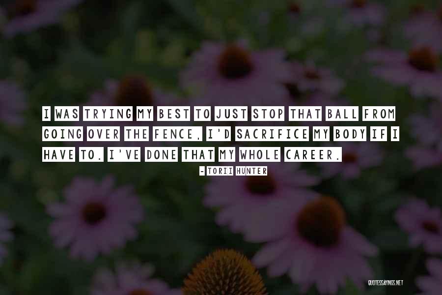 Henninger High School Quotes By Torii Hunter Henninger High School Quotes By Torii Hunter