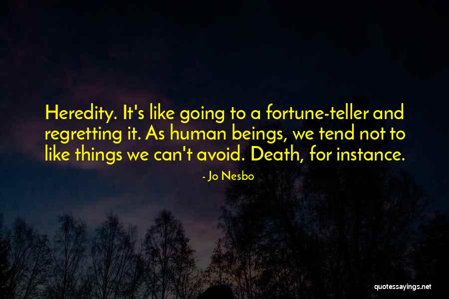 Henno Normet Quotes By Jo Nesbo Henno Normet Quotes By Jo Nesbo