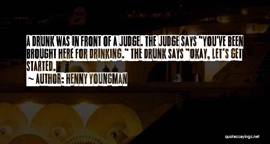 Henny Quotes By Henny Youngman