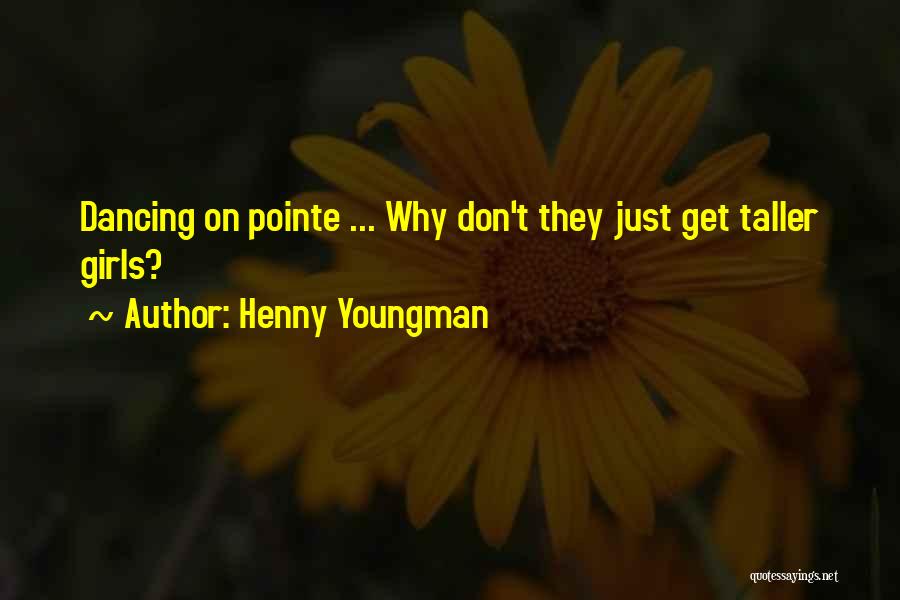 Henny Quotes By Henny Youngman