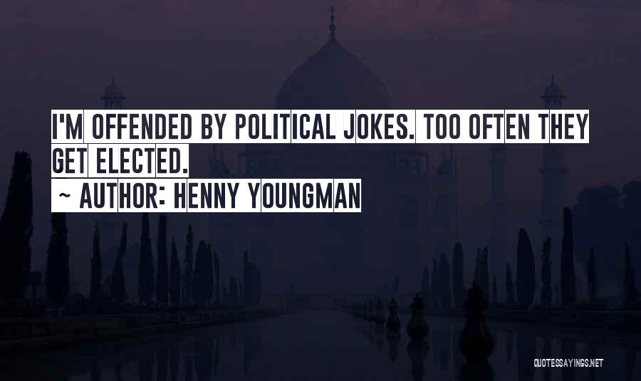 Henny Quotes By Henny Youngman