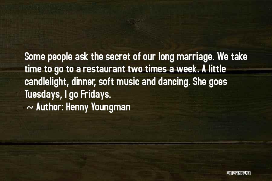 Henny Quotes By Henny Youngman