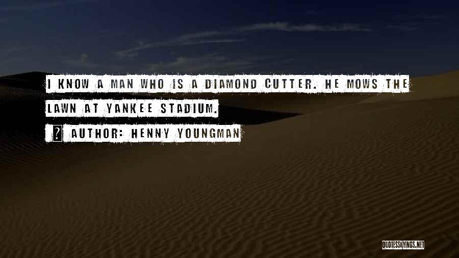 Henny Quotes By Henny Youngman