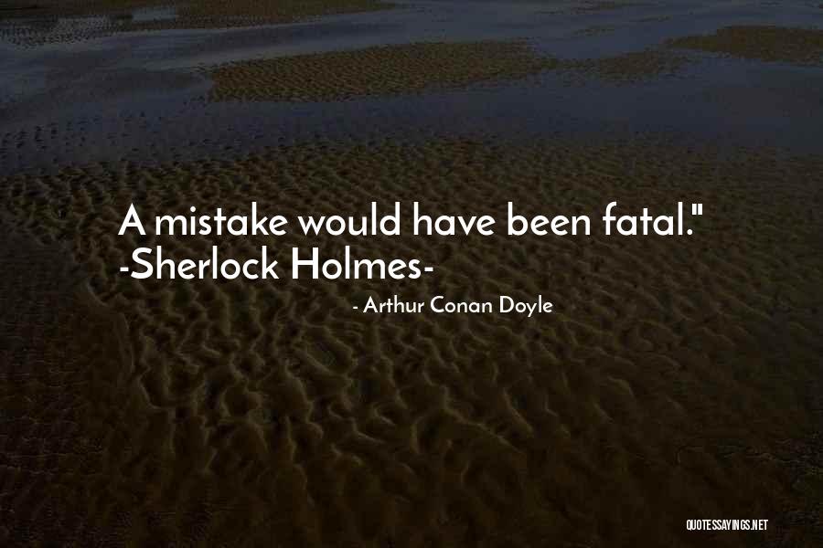 Henny Youngman Marriage Quotes By Arthur Conan Doyle