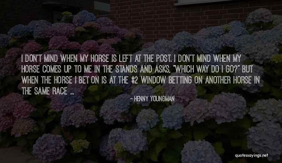 Henny Youngman Quotes 1927202