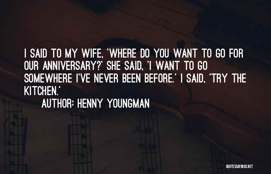 Henny Youngman Quotes 2171862