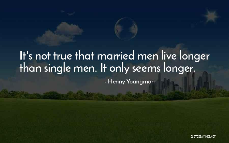 Henny Youngman Quotes 927244