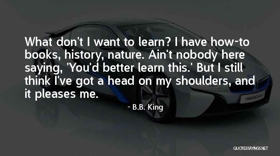 Henredon Furniture Quotes By B.B. King Henredon Furniture Quotes By B.B. King