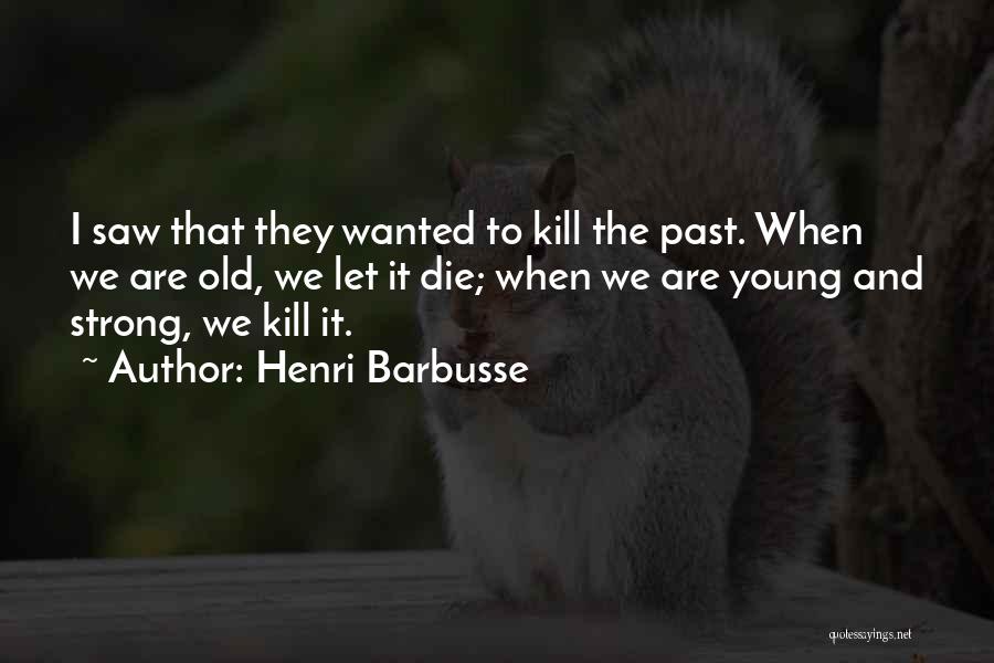 Henri Barbusse Quotes 1582434