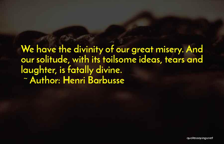 Henri Barbusse Quotes 606771