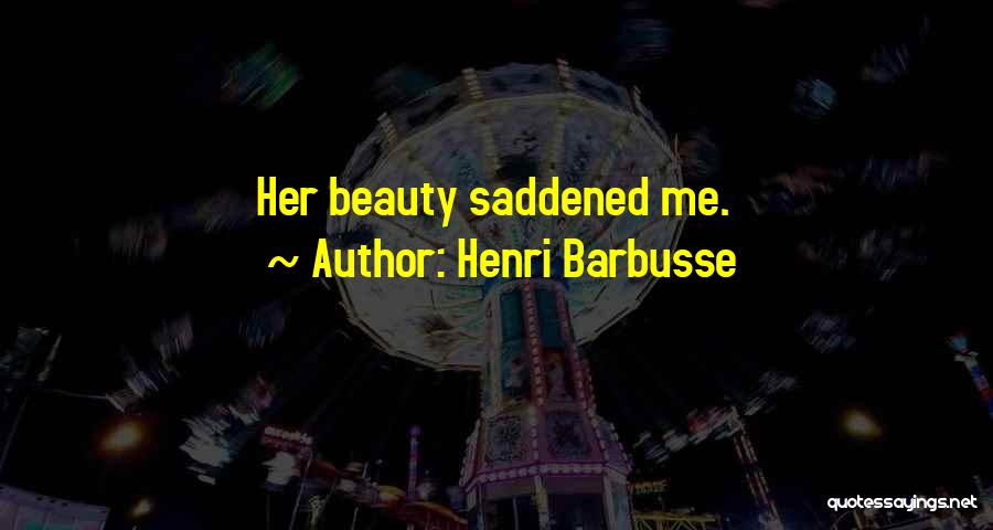 Henri Barbusse Quotes 847599