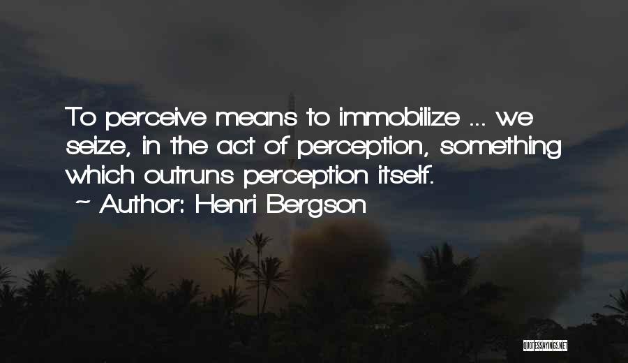 Henri Bergson Quotes 604025