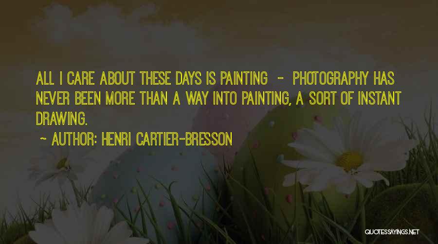 Henri Cartier-Bresson Quotes 1044380