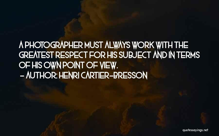 Henri Cartier-Bresson Quotes 1273045