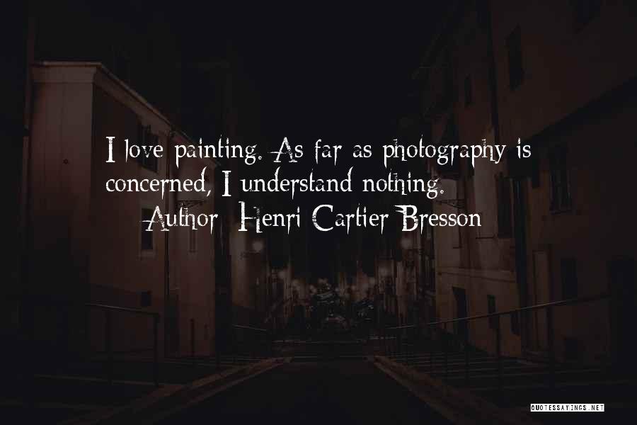 Henri Cartier-Bresson Quotes 2221545