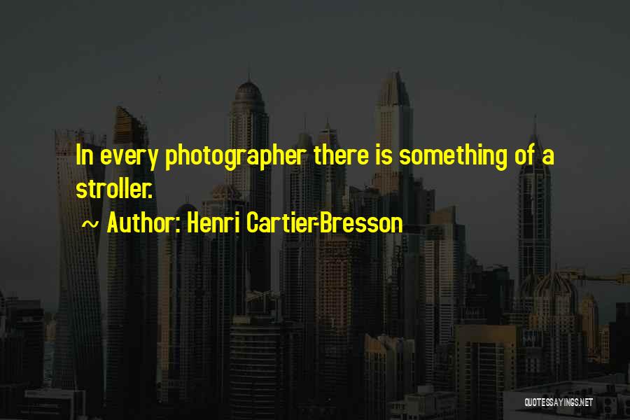 Henri Cartier-Bresson Quotes 260386