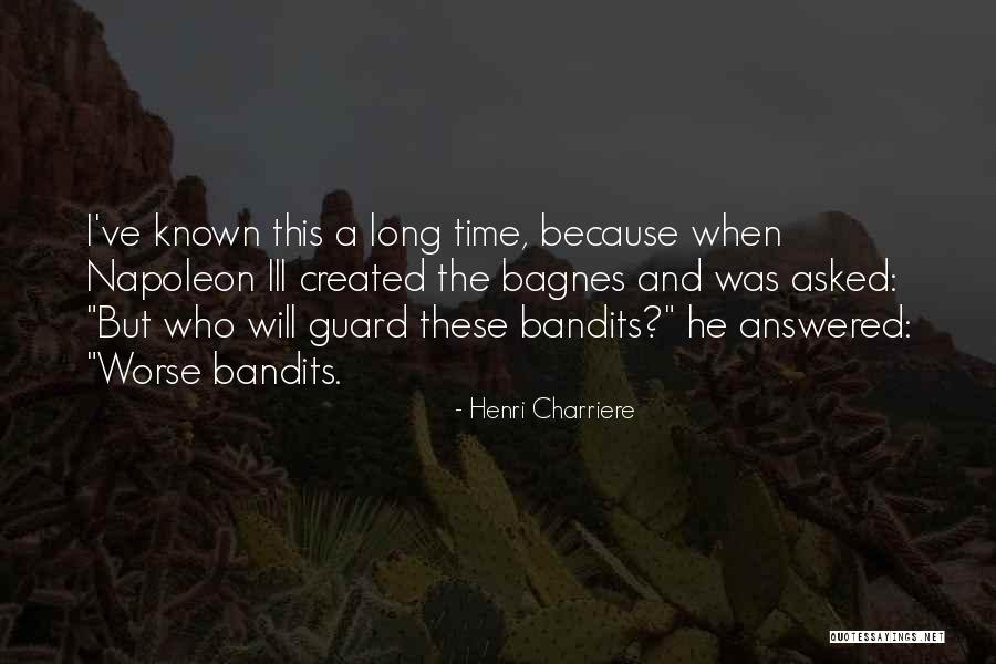 Henri Charriere Quotes 1434691