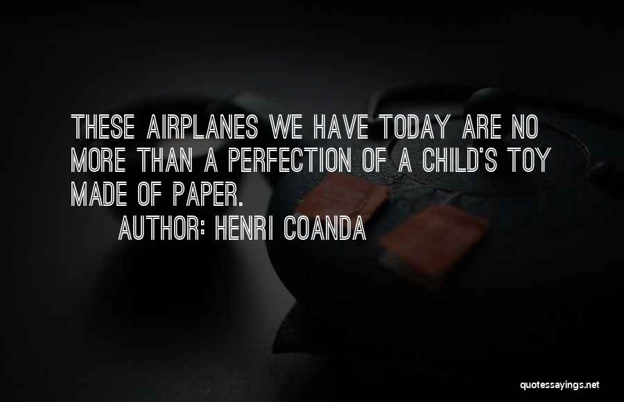 Henri Coanda Quotes 1149806