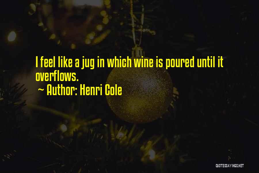 Henri Cole Quotes 1304304