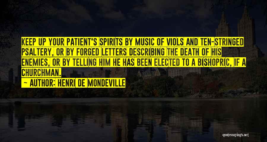 Henri De Mondeville Quotes 1031049