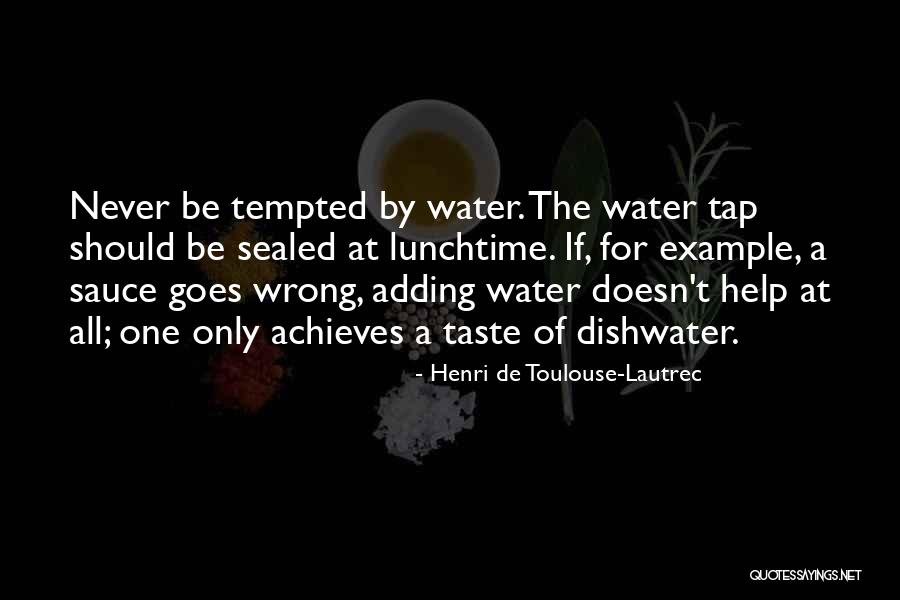 Henri De Toulouse-Lautrec Quotes 1398224 Henri De Toulouse-Lautrec Quotes 1398224