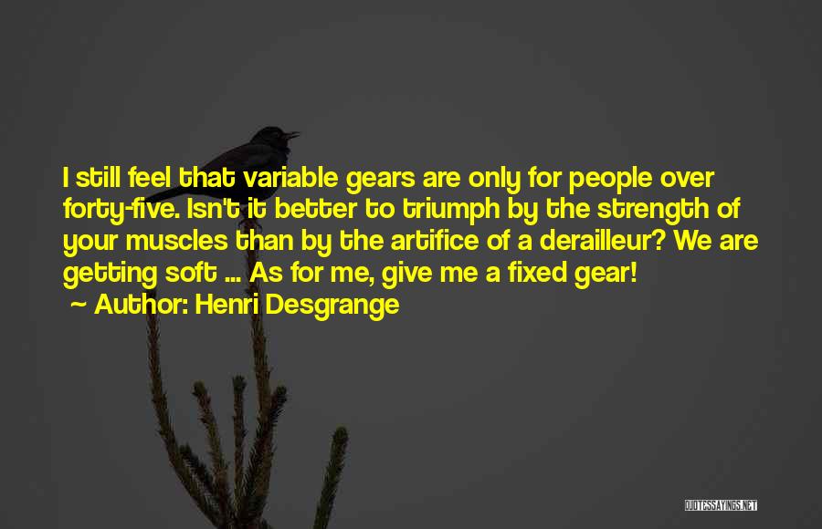 Henri Desgrange Quotes 1211887