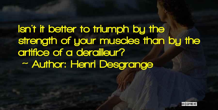 Henri Desgrange Quotes 216623
