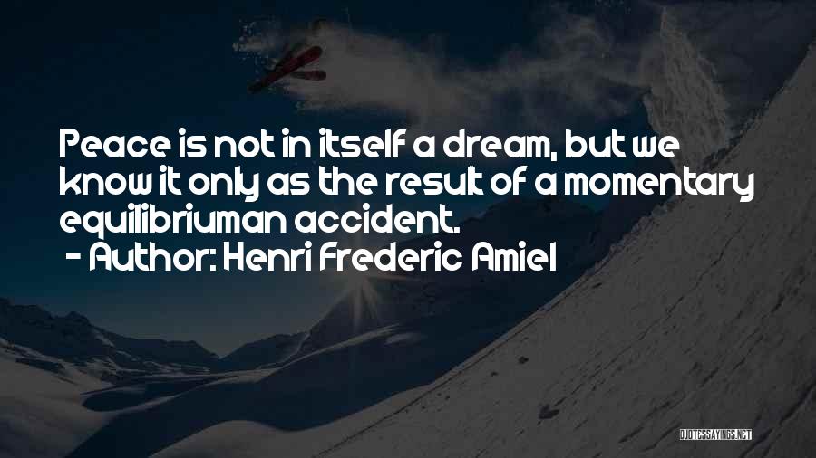 Henri Frederic Amiel Quotes 451332