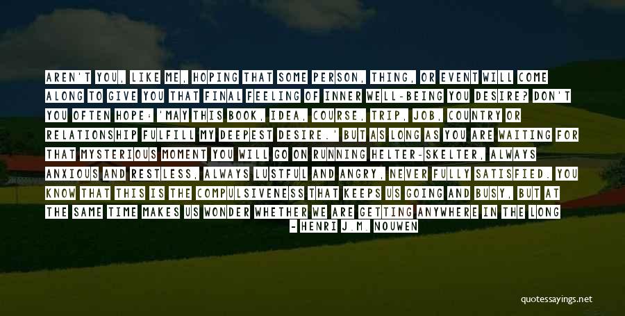 Henri J.M. Nouwen Quotes 2180629 Henri J.M. Nouwen Quotes 2180629