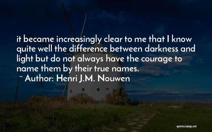 Henri J.M. Nouwen Quotes 425743