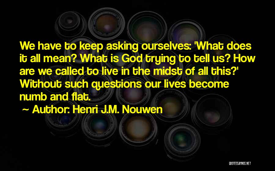 Henri J.M. Nouwen Quotes 685942
