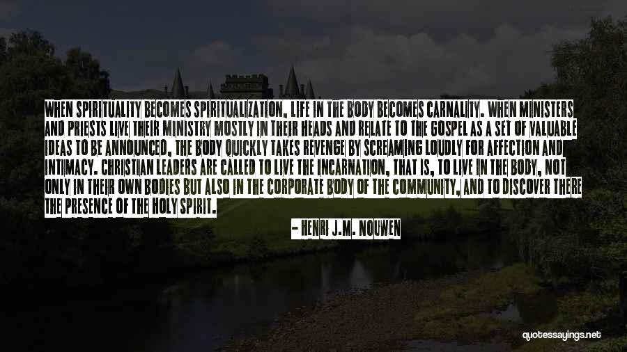 Henri J.M. Nouwen Quotes 919863 Henri J.M. Nouwen Quotes 919863