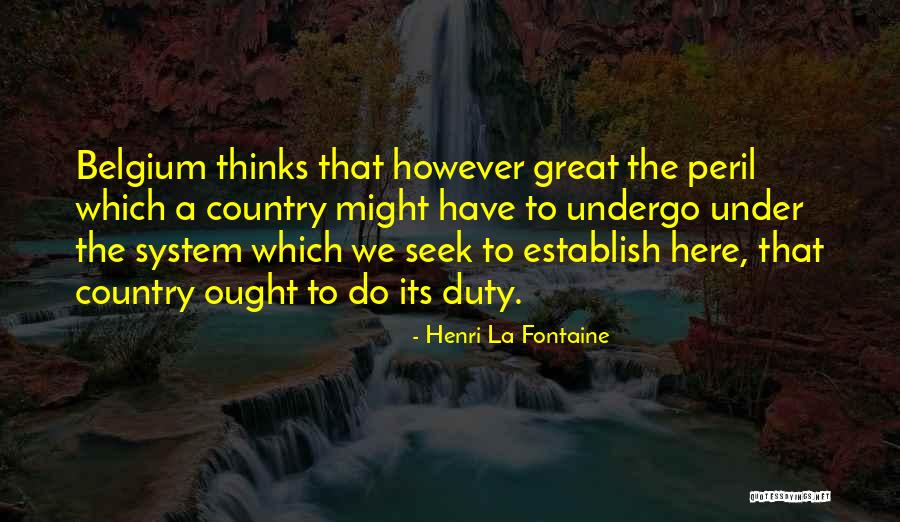 Henri La Fontaine Quotes 191787 Henri La Fontaine Quotes 191787