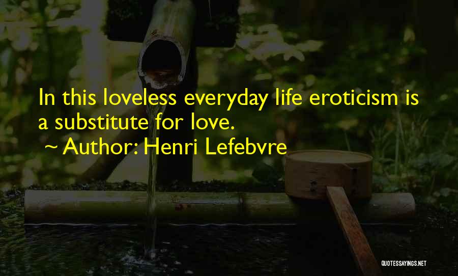 Henri Lefebvre Quotes 303525