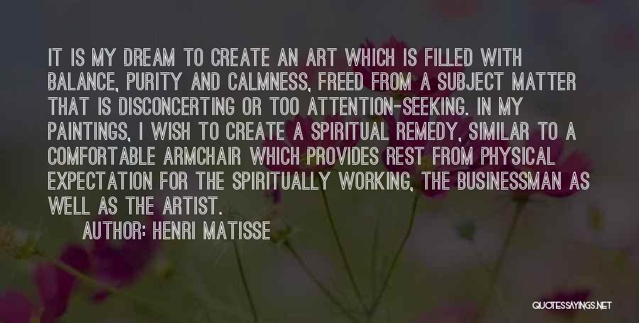 Henri Matisse Quotes 1498228