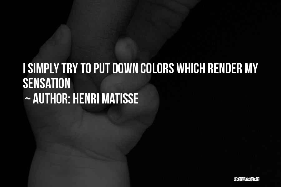 Henri Matisse Quotes 1731646
