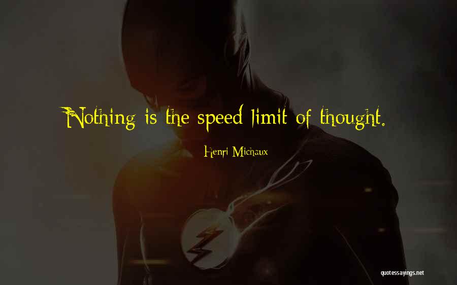Henri Michaux Quotes 2197708 Henri Michaux Quotes 2197708