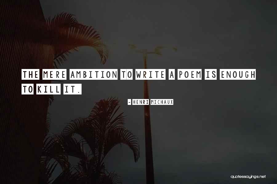 Henri Michaux Quotes 311869 Henri Michaux Quotes 311869