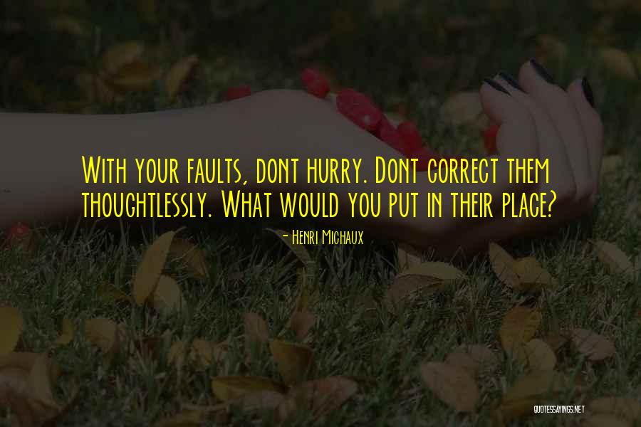 Henri Michaux Quotes 956778 Henri Michaux Quotes 956778