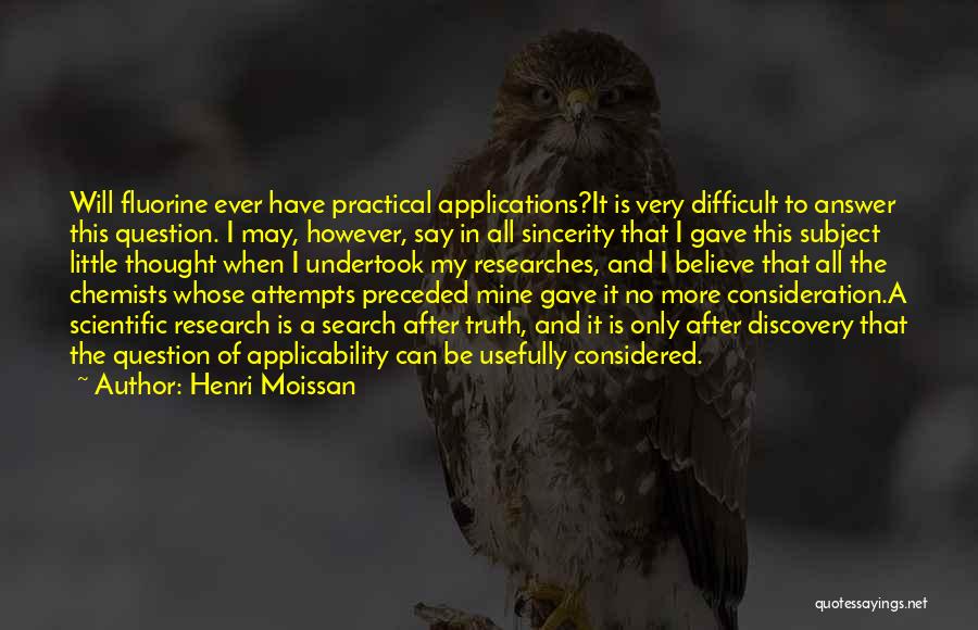 Henri Moissan Quotes 2003782