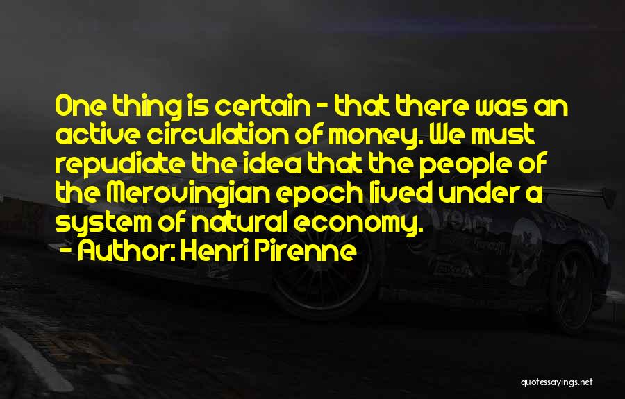 Henri Pirenne Quotes 1350748