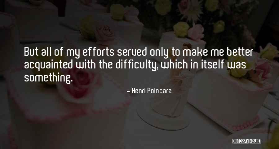 Henri Poincare Quotes 1134688