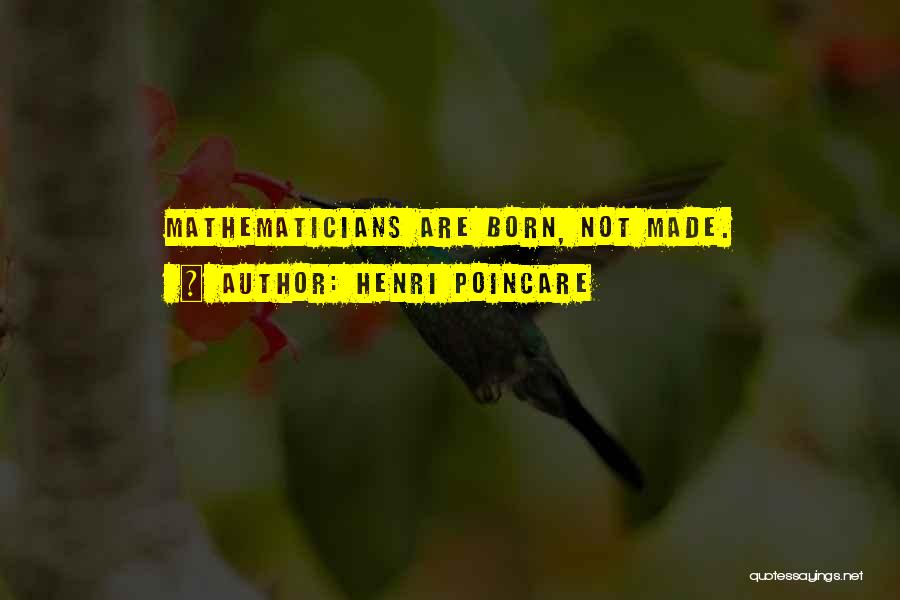 Henri Poincare Quotes 1600553