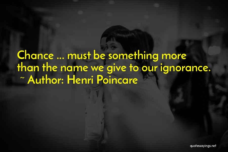 Henri Poincare Quotes 277813