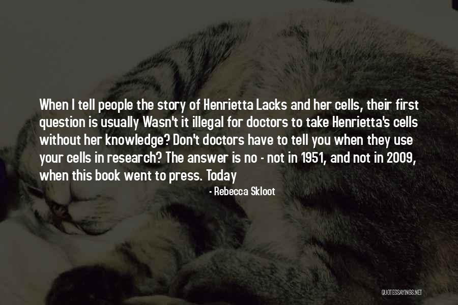 Henrietta Lacks Quotes By Rebecca Skloot